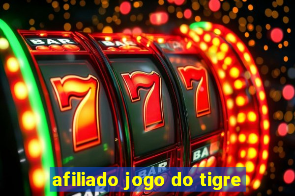 afiliado jogo do tigre